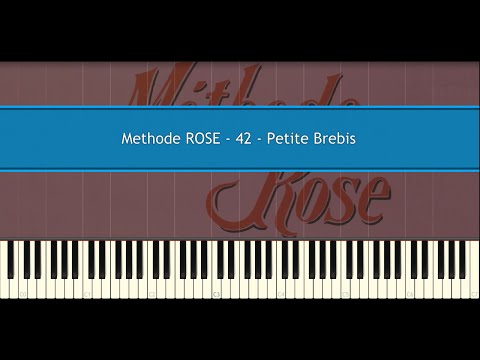 Methode ROSE 42 - Petite Brebis (Piano Tutorial)