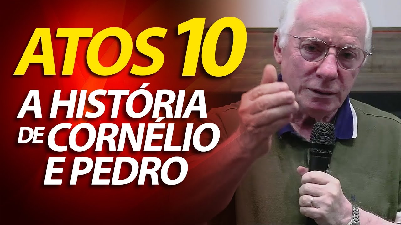 Pregação sobre Cornélio e Pedro em Atos 10 | Pastor Paulo Seabra