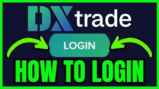 How To LOGIN DXtrade (QUICK & EASY) 2026
