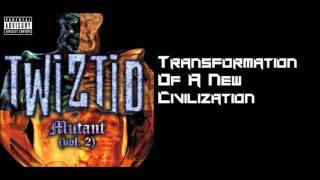 Twiztid-Transformation Of A New Civilization