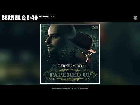 Berner & E-40 - Papered Up (Official Audio)