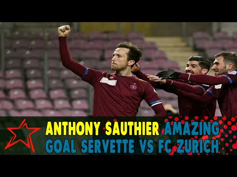 Anthony Sauthier Amazing Goal - Servette FC vs FC Zurich
