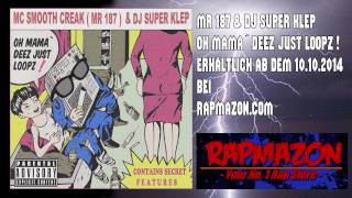 MC Smooth Creak (Mr 187) & DJ Super Klep 