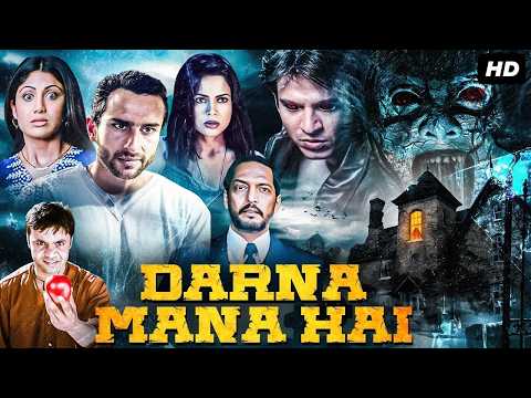 बॉलीवुड की सबसे डरावनी फिल्म Darna Mana Hai | Nana Patekar, Vivek Oberoi, Saif Ali K, Shilpa Shetty