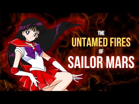 THE UNTAMED FIRES OF SAILOR MARS ∣ Deep Dive ∣ A Spiritual Warrior's Journey