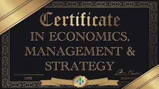 Certificate in Economics, Management & Strategy