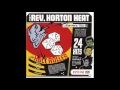 Reverend Horton Heat - Baby I'm Drunk