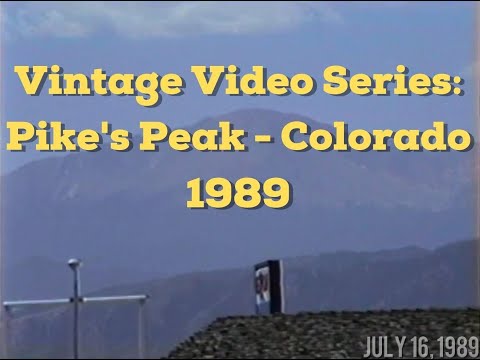 Vintage Video Series: Pike's Peak - Colorado - 1989