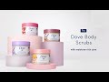 Soft Smooth Skin With Dove Body Scrubs