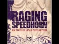 Raging Speedhorn - Ride With The Devil