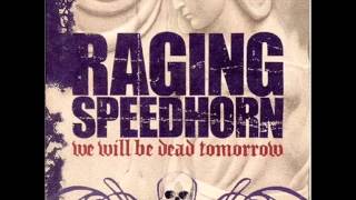 Raging Speedhorn - Ride With The Devil
