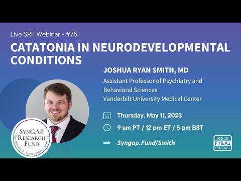 SRF | Catatonia in Neurodevelopmental Conditions Like SYNGAP1