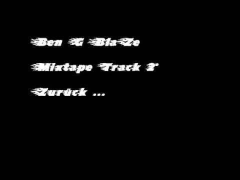 Ben G BlaZe - Zurück