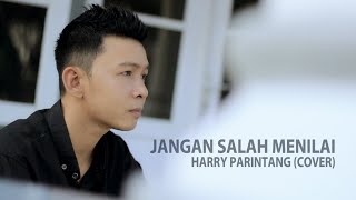 Download lagu JANGAN SALAH MENILAI HARRY PARINTANG... mp3