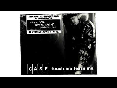Case - Touch Me Tease Me (feat. Foxy Brown)