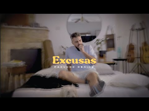 Facundo Dening - Excusas (video oficial)
