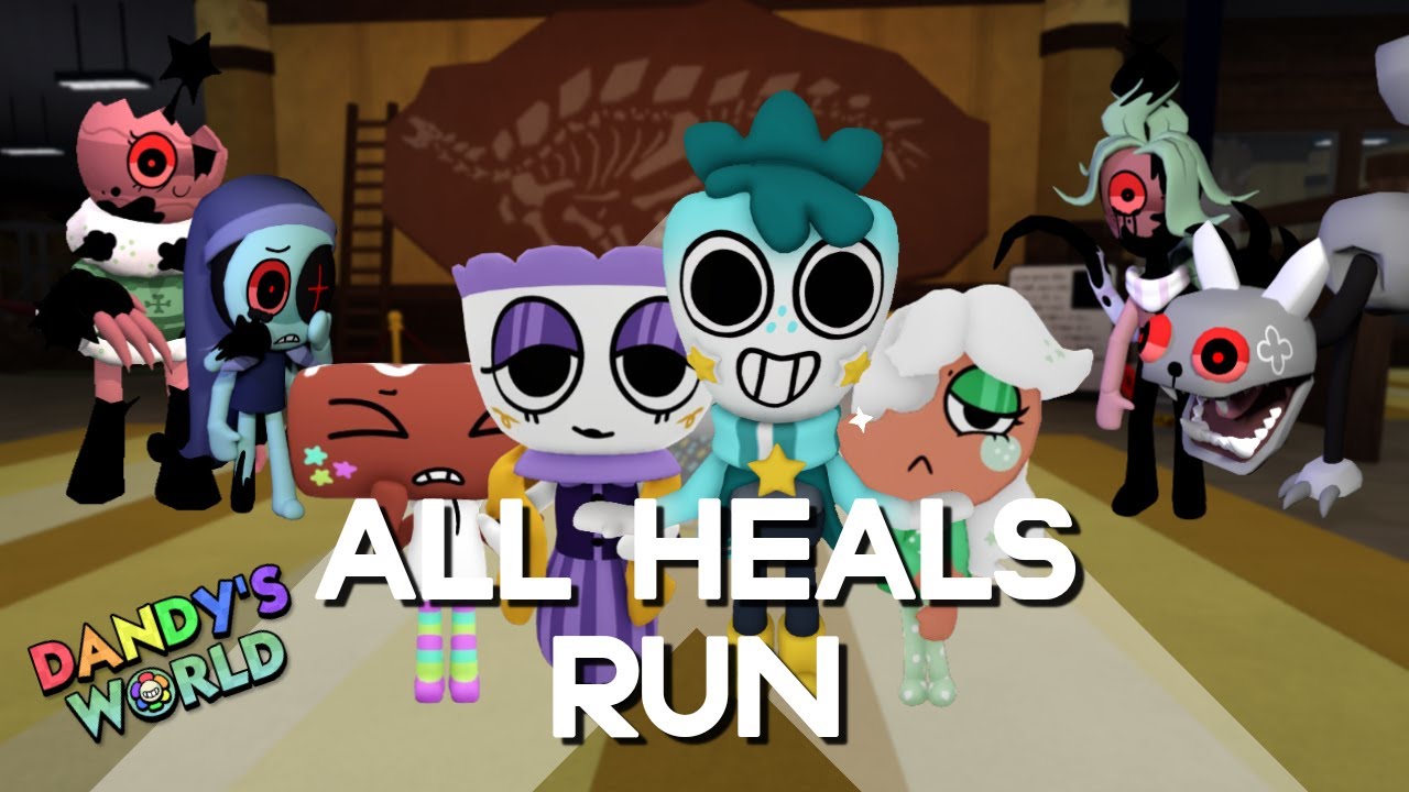 ALL HEALS RUN DANDY'S WORLD (FLOOR 20+)