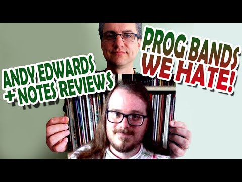 TEN PROG BANDS WE HATE | with YouTuber NOTES REVIEWS