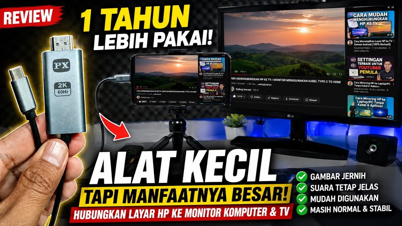 Review 1 Tahun Pemakaian Alat Mirroring Layar Hp Ke Monitor & TV