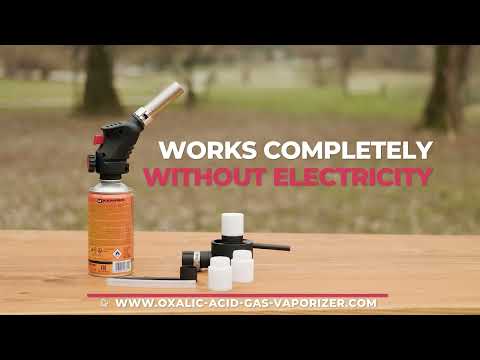 Gas Vaporizer for oxalic accid: Works without electricity
