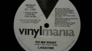 Ladayne - Do Me Right (Real Late Dub)
