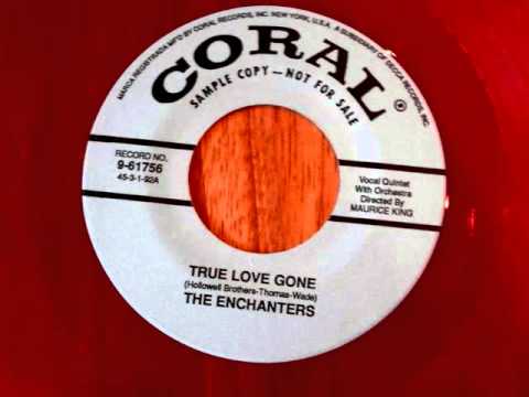 The Enchanters  -  True Love Gone
