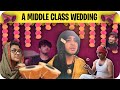 A Middle Class Wedding ️ RajGrover005