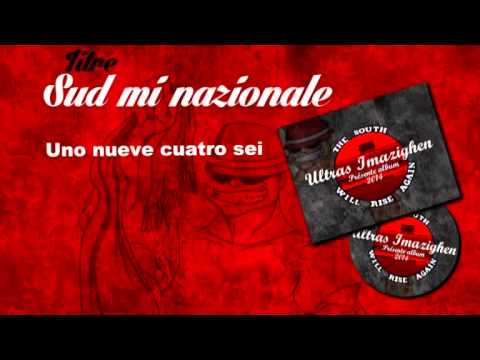Ultras Imazighen - Album "The south will rise again" - 2 - SUD MI NAZIONALE