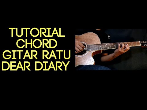 Ratu - Dear Diary ( Tutorial Chord Gitar Feby Putri Cover Version )