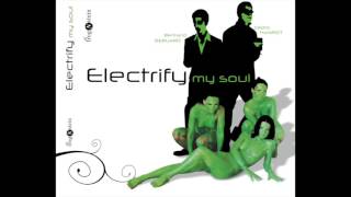 Electrify My Soul (Cédric Hanriot, Bertrand Beruard, Franck Agulhon, Guillaume Poncelet), 2007