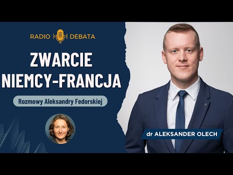 Zwarcie Niemcy-Francja! Macron zablokuje niemieckie przywództwo militarne? - Dr Aleksander Olech