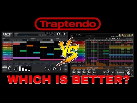 Glitch2 VS Effectrix(Which is better?!?)