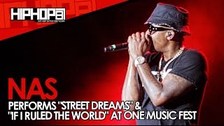 Nas Performs "Street Dreams" & "If I Ruled The World" At One Music Fest (Video)