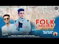 Folk Mujra Non Stop 2024 Latest New Pahari Song 2024 Surender Chauhan Daljeet DJ