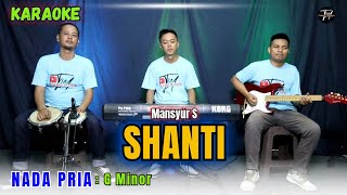 Download lagu SHANTI KARAOKE (MALE'S NADA) mp3 Download lagu SHANTI KARAOKE (MALE'S NADA) mp3