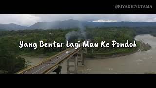 Download lagu Sebuah Pesan : MAU BALIK KE PONDOK LAGI NIH #AyoMondok mp3