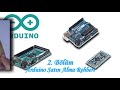 5. Sınıf  Bilişim Yazılım Dersi  Elektroniğe giriş Arduino serimizin 2. bölümünde parçaları set halinde almak isteyen arkadaşlar için uygun fiyata daha fazla ürünü nasıl ... konu anlatım videosunu izle