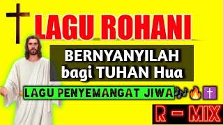 Download lagu Dj Rohani ✝️ Bernyanyilah Bagi TUHAN HUA, 💃Remix Dangdut terbaru mp3