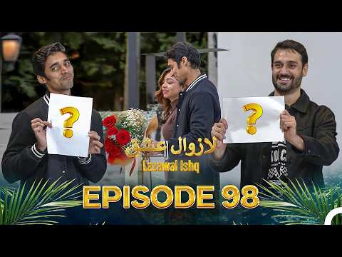 Lazawal Ishq - لازوال عشق | Episode 98