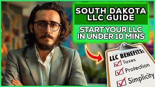 How To Start an LLC in South Dakota (2024) Step-By-Step LLC Guide 🇺🇸