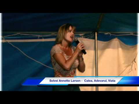 Solvei Annette Larsen - Calea, Adevarul, Viața