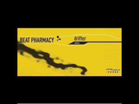 Beat Pharmacy - Drifter