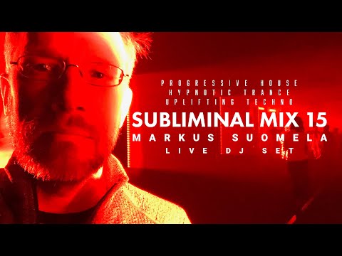Progressive House DJ Mix | Subliminal Mix 15 | Nore En Pure, Estiva, Paul van Dyk
