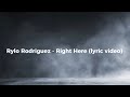 Rylo Rodriguez - Right Here (lyrics)