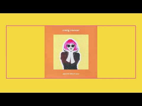 Craig Reever feat. Easton | SPECIAL ABOUT YOU (lyrics)