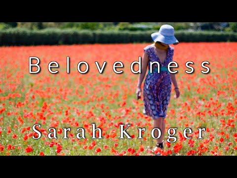 Belovedness - Sarah Kroger (Lyric video)