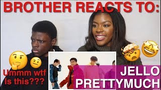 My brother reacts to Jello (Official Video) by PRETTYMUCH