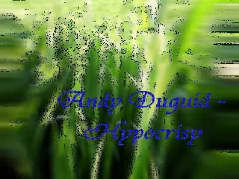 Andy Duguid - Hypocrisy