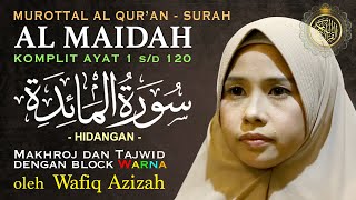 Download lagu Suara Merdu Murottal  Al Qur'an Surah Al Maidah Lengkap Tajwid Warna - Hj. Wafiq Azizah mp3
