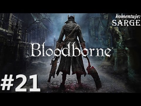 Zagrajmy w Bloodborne PS4 odc  21 - Cienie Yharnam (szósty boss)